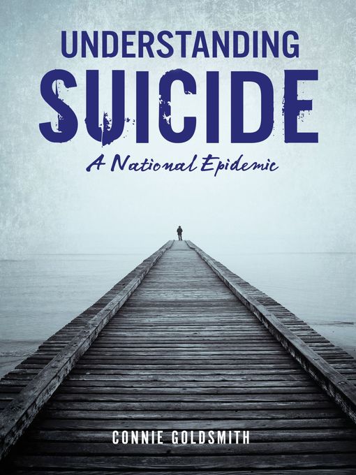 Title details for Understanding Suicide by Connie Goldsmith - Wait list